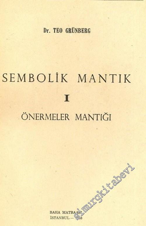 sembolik mantık 1 önermeler mantığı
