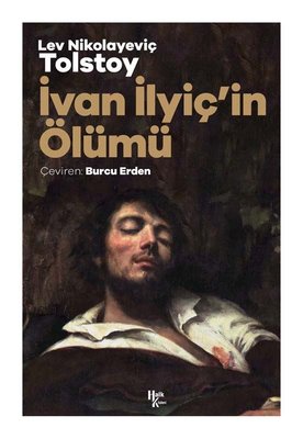 İVAN İLYİÇ'İN ÖLÜMÜ