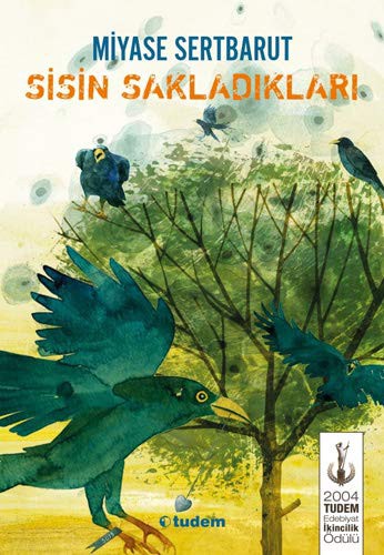 Sisin Sakladiklari