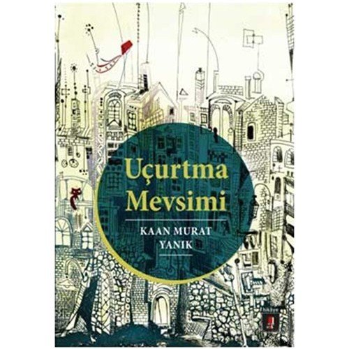 UÇURTMA MEVSİMİ