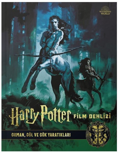 Harry Poter Film Dehlizi Orman,Göl ve Gök Yaratıkları