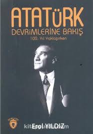 Atatürk Devrimlerine Bakışı