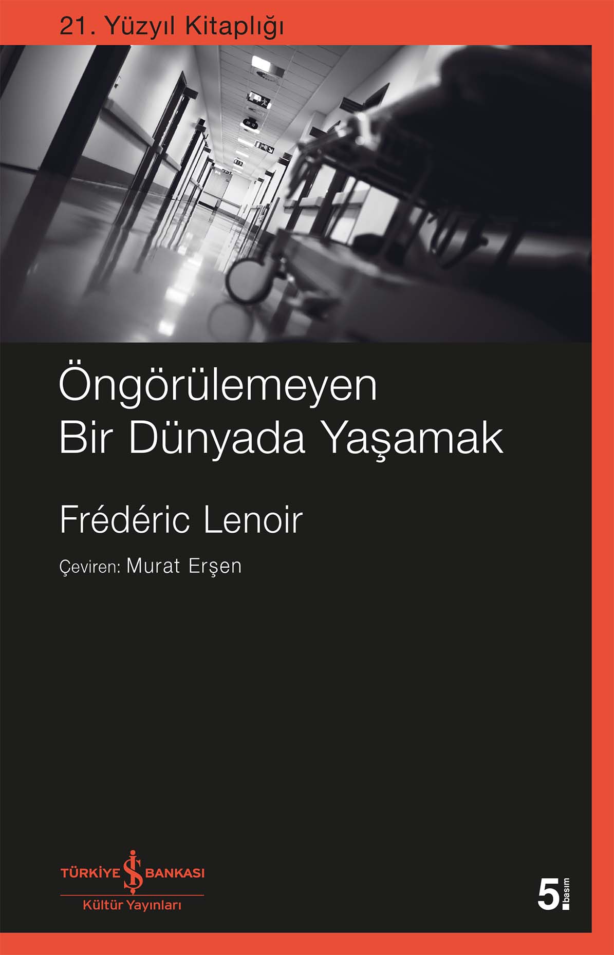 Öngörülemeyen Bir Dünyada Yasamak