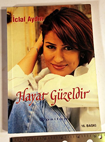 Hayat Guzeldir