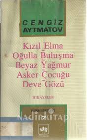 Kızıl Elma Oğulla Buluşma Beyaz Yağmur Asker Çocuğu Deve Gözü