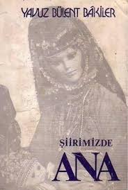 ŞİİRİMİZDE ANA