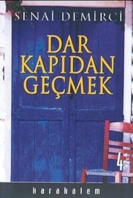 Dar Kapıdan Geçmek